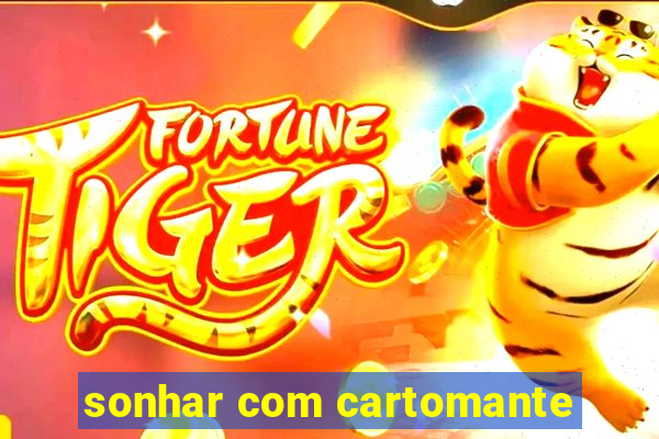 sonhar com cartomante